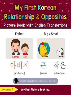 cover image of My First Korean Relationships & Opposites Picture Book with English Translations